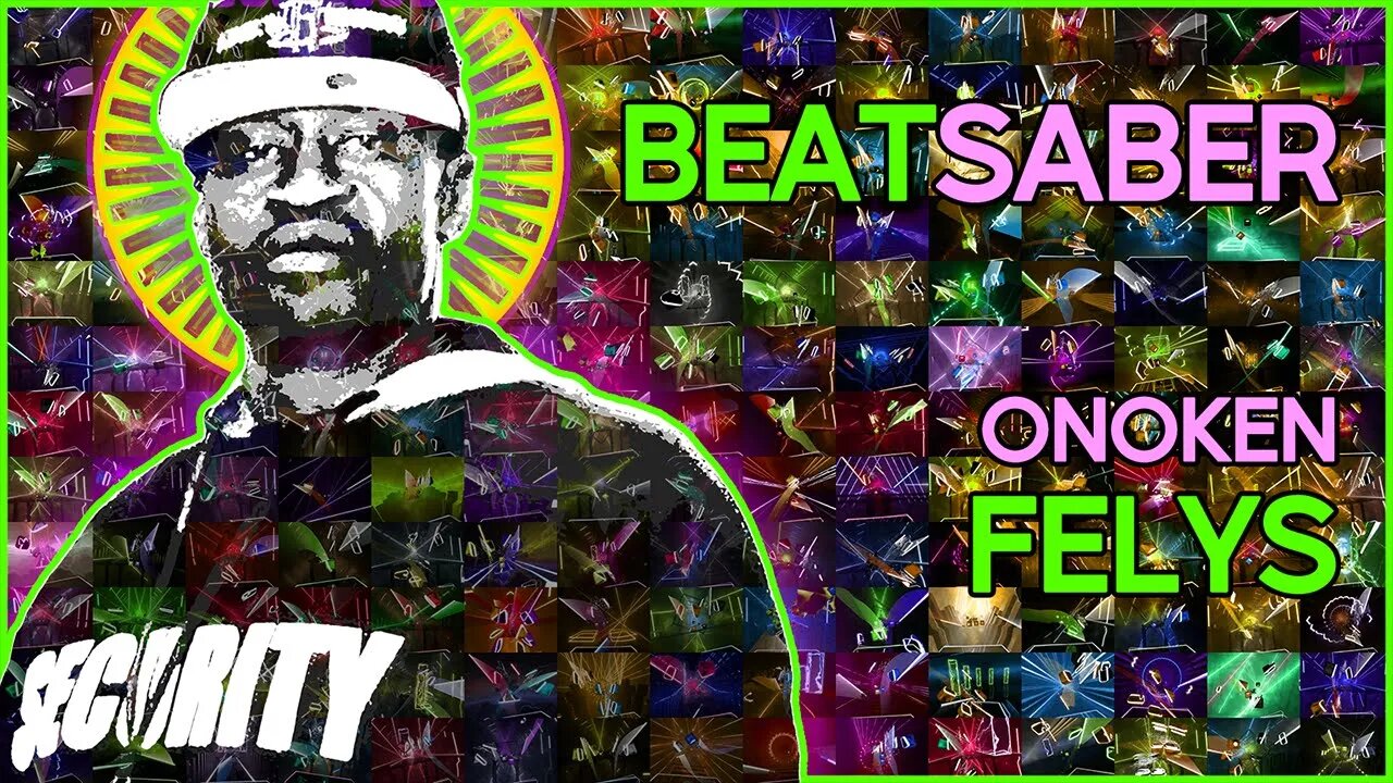 (beat saber) onoken - felys [mapper: ejiejidayo]