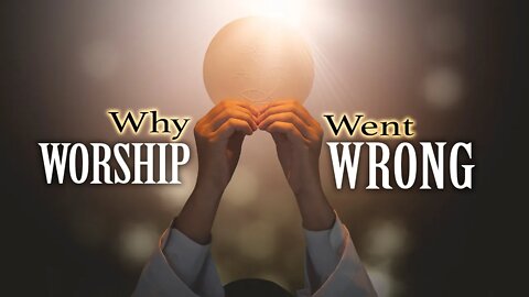 Sabbath Live feed, November 6, 2021, "Why Worship Went Wrong"