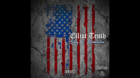 Elliot Truth - "Flag of Revolution" LYRIC VIDEO prod by K0smic