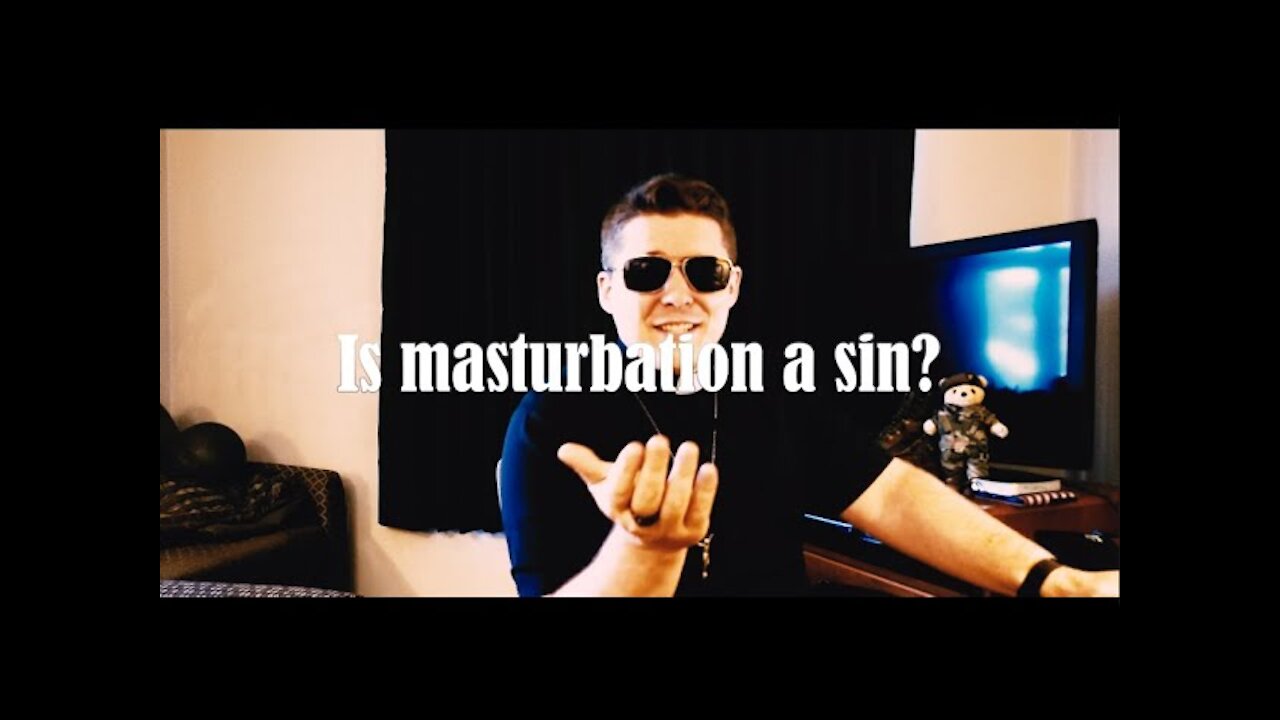 Is masturbation a sin?