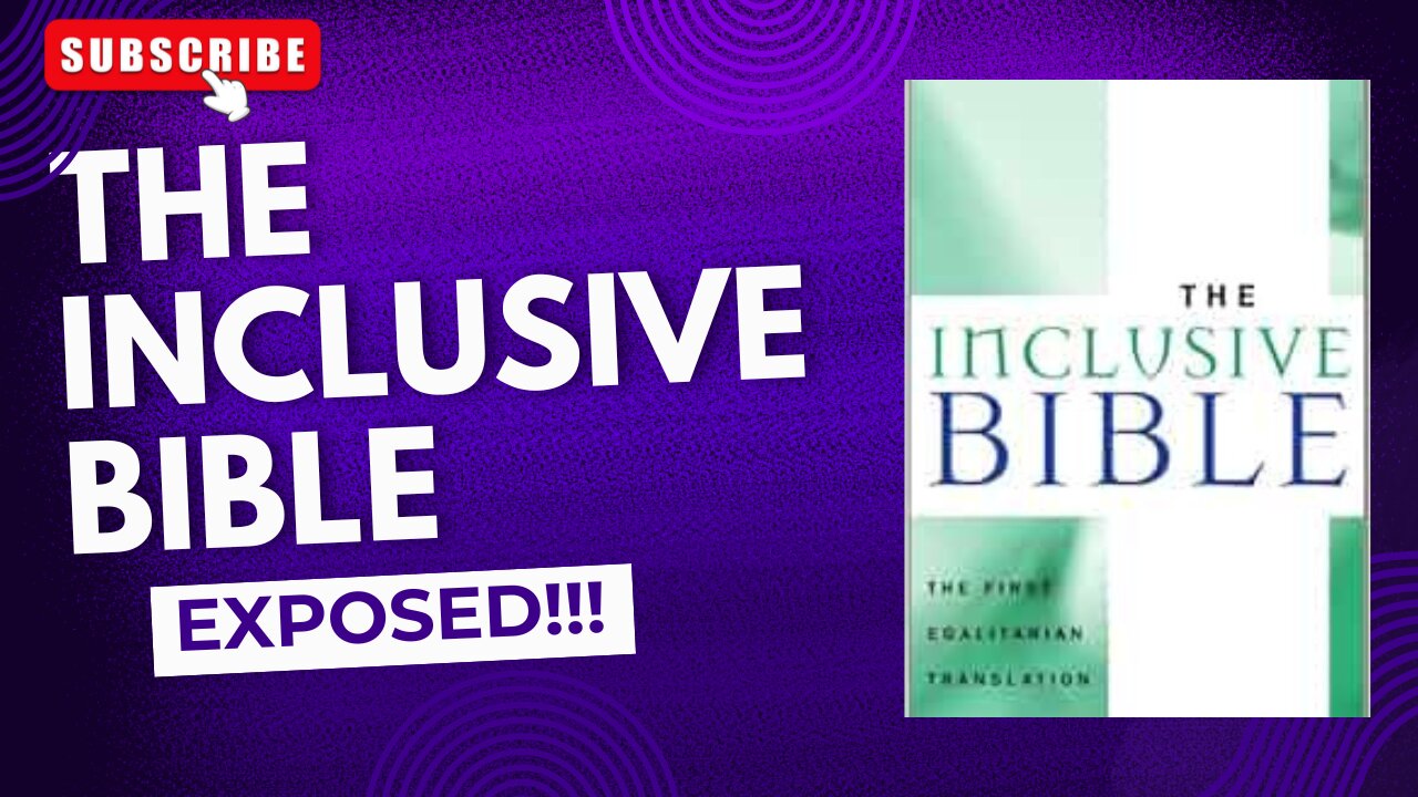 The Inclusive Bible Exposed!