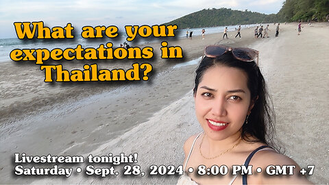 What are your expectations in Thailand? | Retire in Thailand