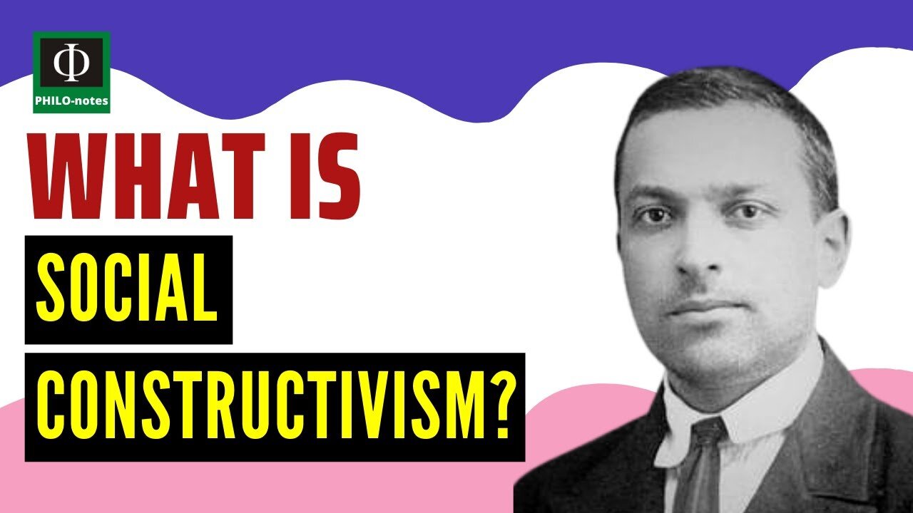 What is Social Constructivism?