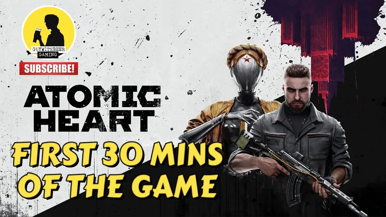 ATOMIC HEART | FIRST 30 MINS OF THE GAME [HORROR, MYSTERY, FPS SHOOTER]