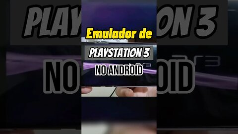 Emulador de PlayStation 3 no Android é real ou mito??? #shorts