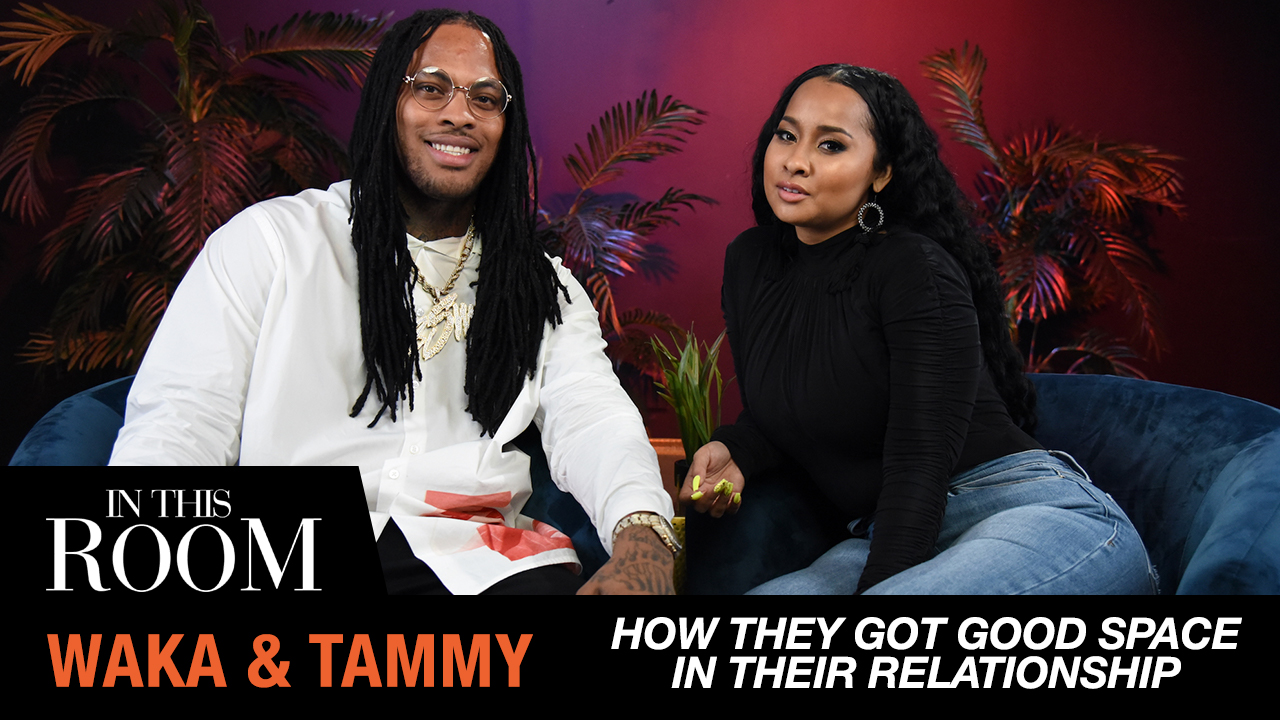 Waka Flocka & Tammy Rivera Reveal How They Got To A Good Space In Their Relationship | In This Room