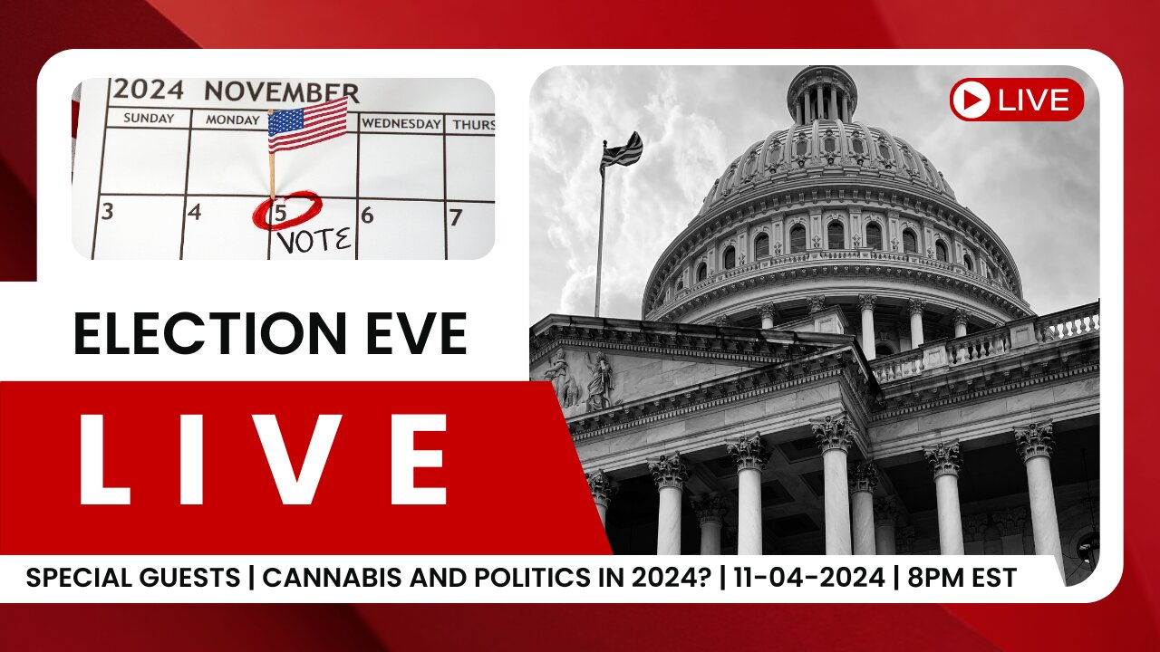 Special guests | Cannabis and politics in 2024? | 11-04-2024 | 8PM EST