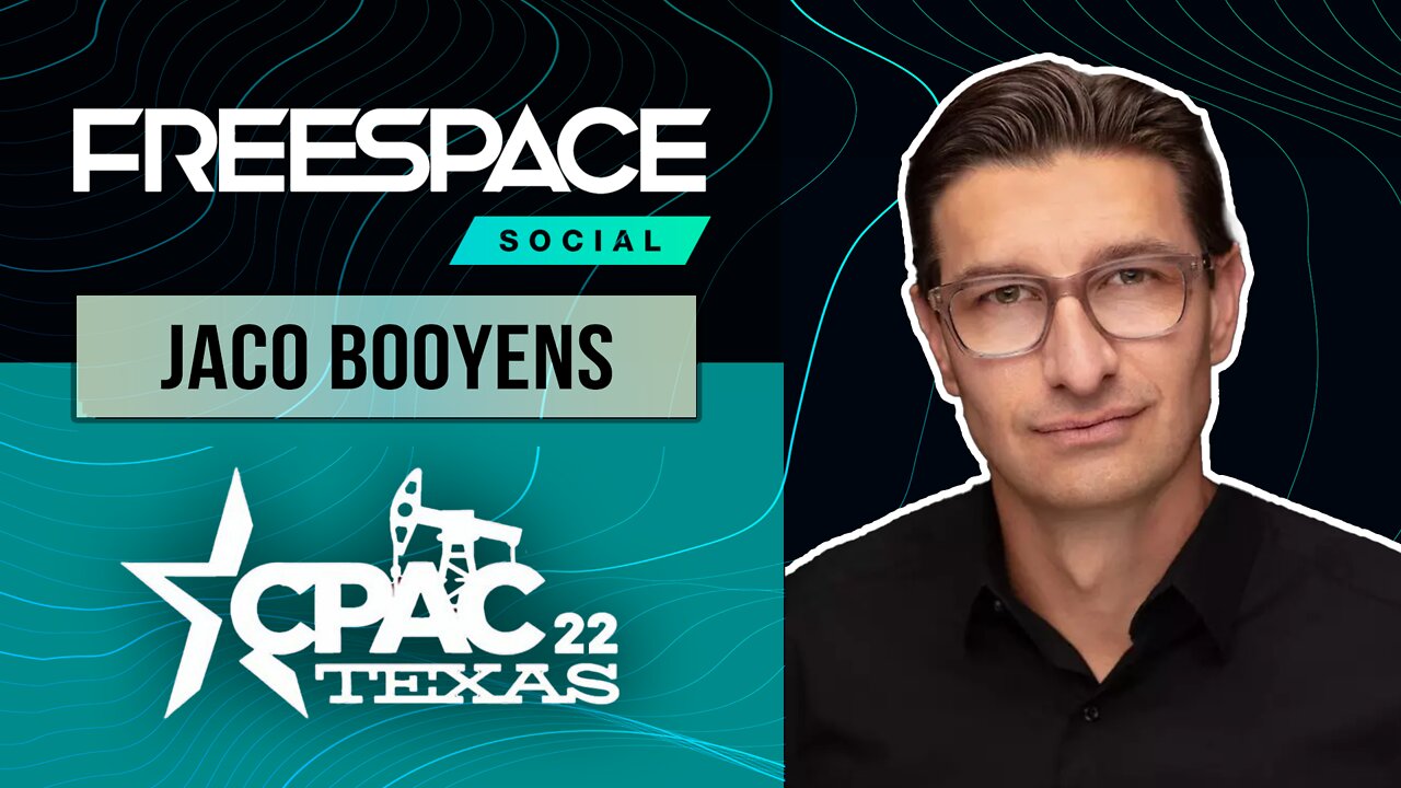 FreeSpace Co-Founder Jaco Booyens & CEO Jon Willis @ CPAC 2022: Origins & Vision for the Future