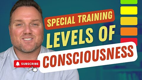 Special Training Levels of Consciousness
