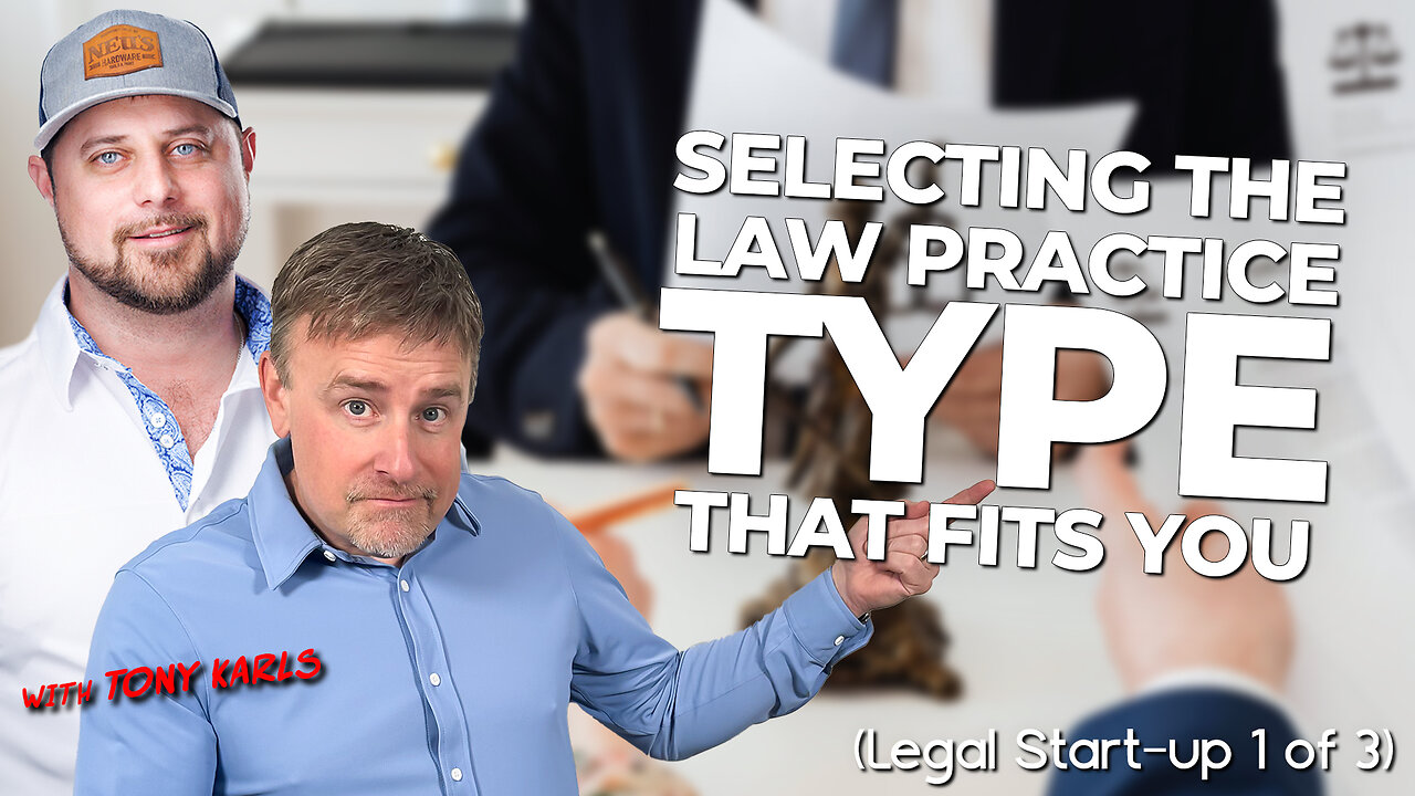 Selecting the Law Practice Type that Fits You (Legal Start-up 1 of 3)