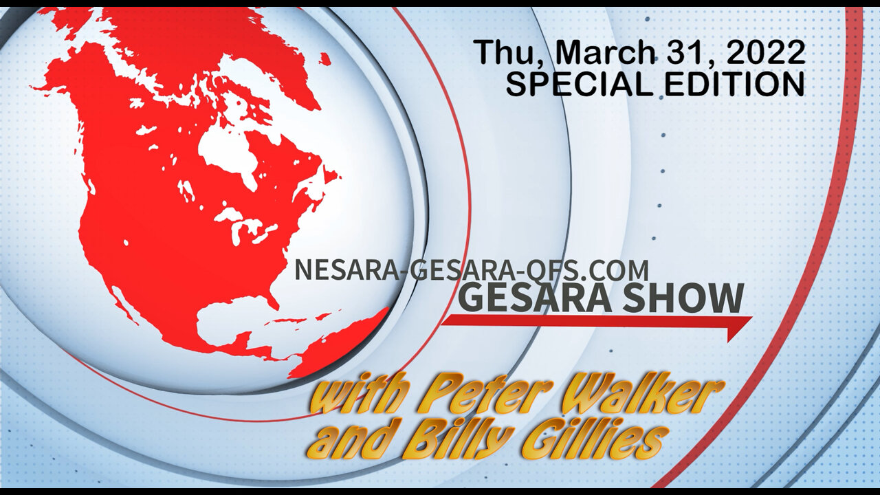 2022-03-31 The GESARA Show 005 - Thursday - SPECIAL