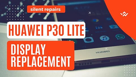 HUAWEI, P30 Lite, screen, lcd, display, replacement, repair video