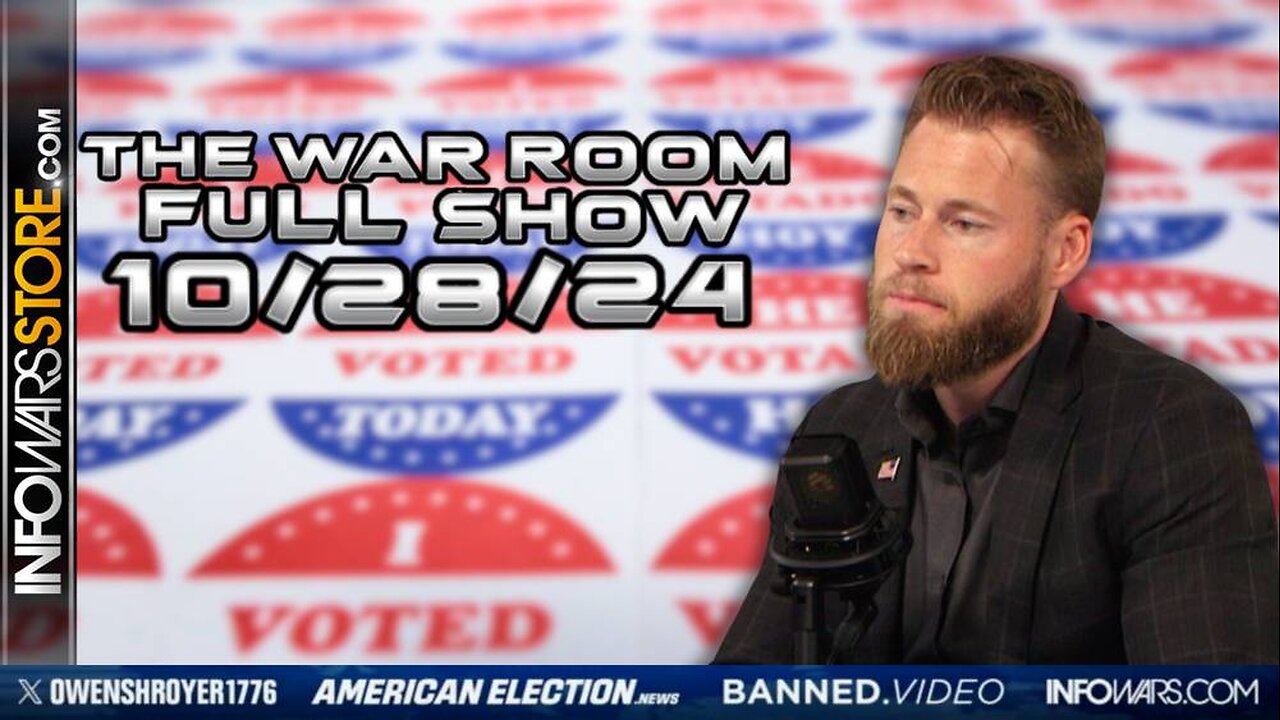 War Room With Owen Shroyer MONDAY FULL SHOW 10/28/24