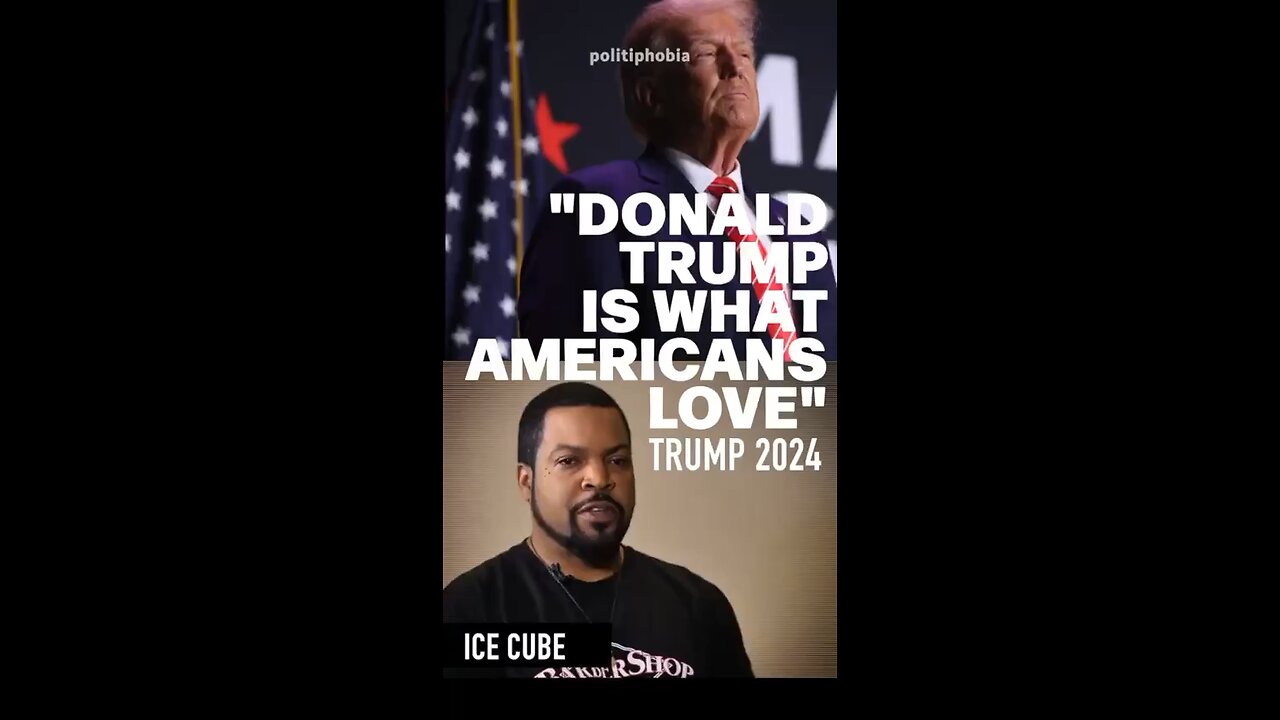 “Donald Trump Is What Americans Love” -Ice Cube