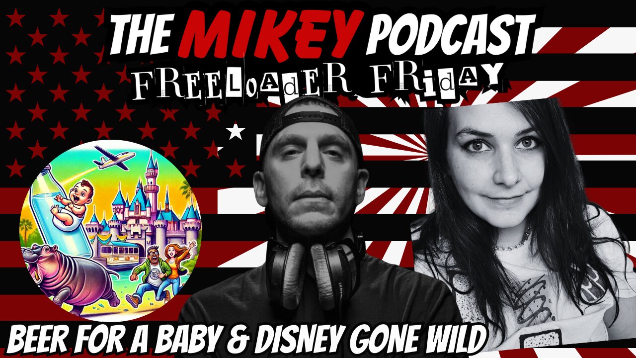 Freeloader Friday! Beer for a Baby & Disney Gone Wild