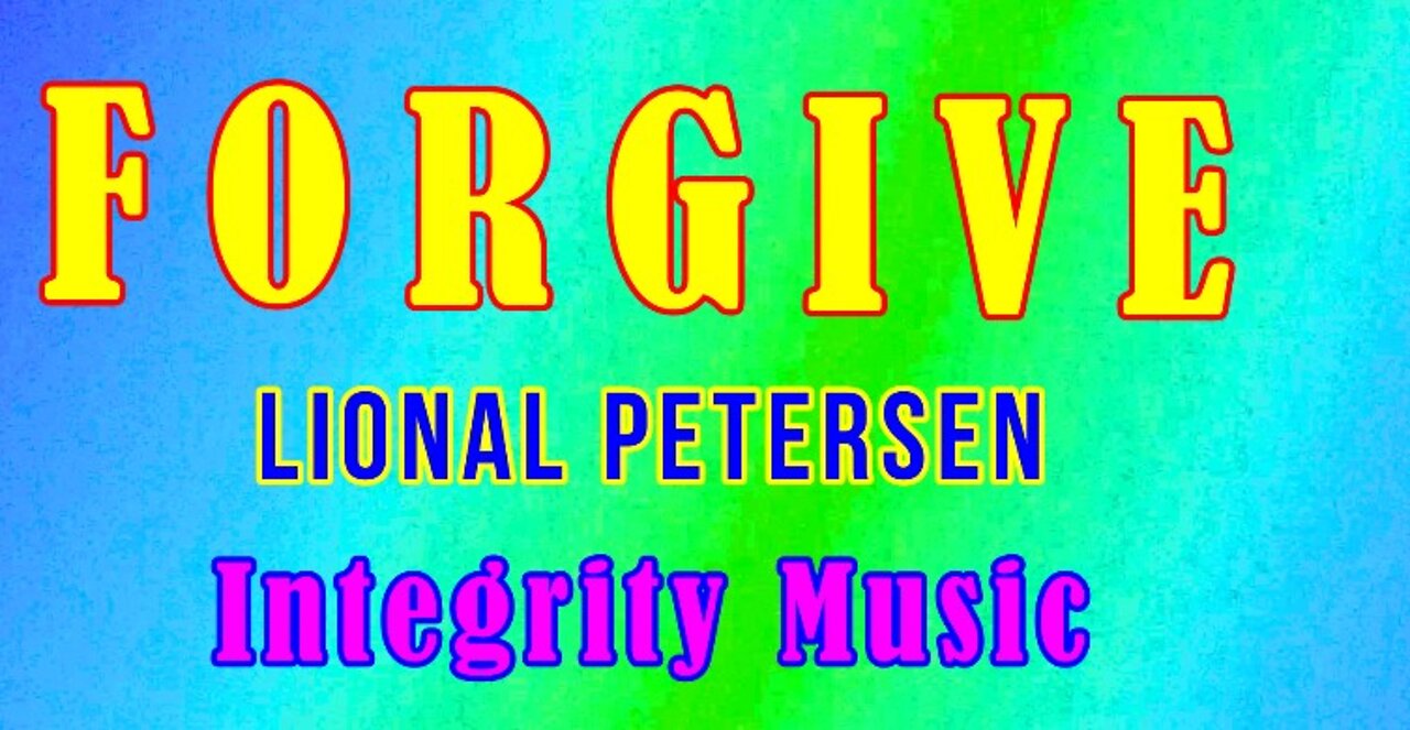 FORGIVE - Lional Petersen