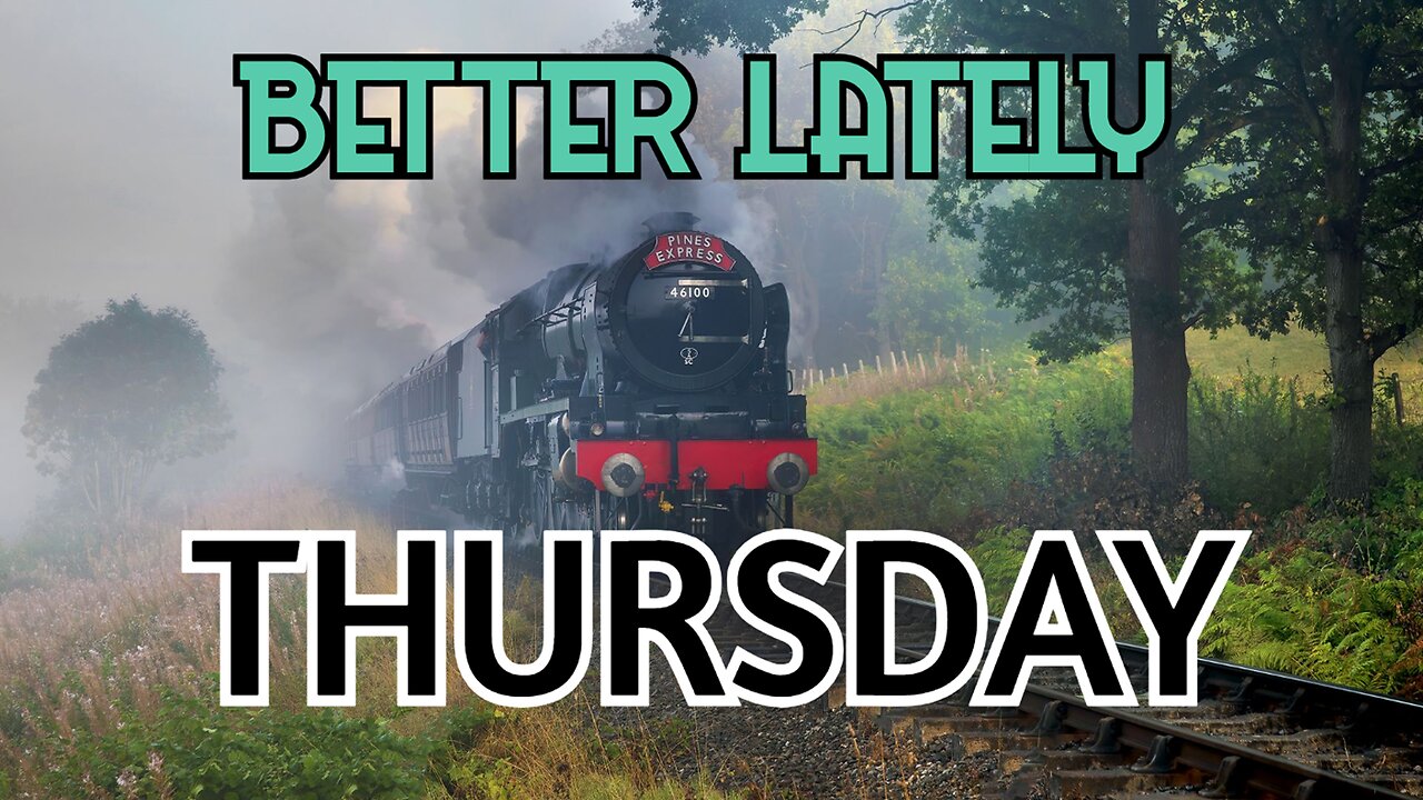 Better Lately - Thursday