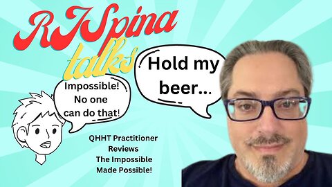Turning The Impossible Possible: RJ Spina Review By QHHT Practitioner