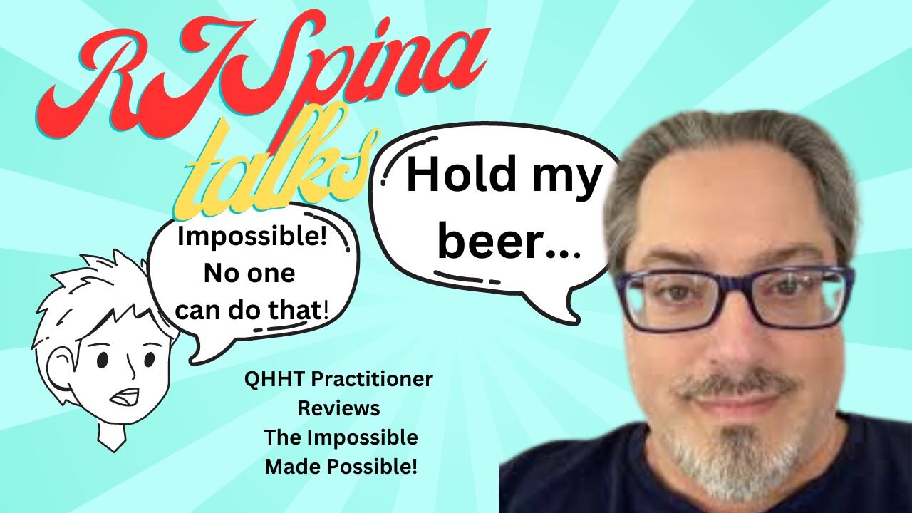 Turning The Impossible Possible: RJ Spina Review By QHHT Practitioner