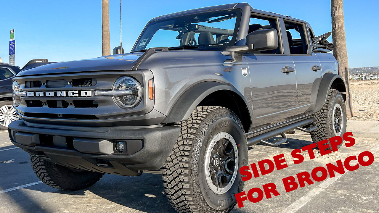 INSTALLING NFAB SIDE STEPS FOR THE 2021 FORD BRONCO | The Bronco Adventures