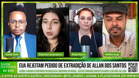EUA REJEITAM PEDIDO DE EXTRADIÇÃO DE ALLAN DOS SANTOS