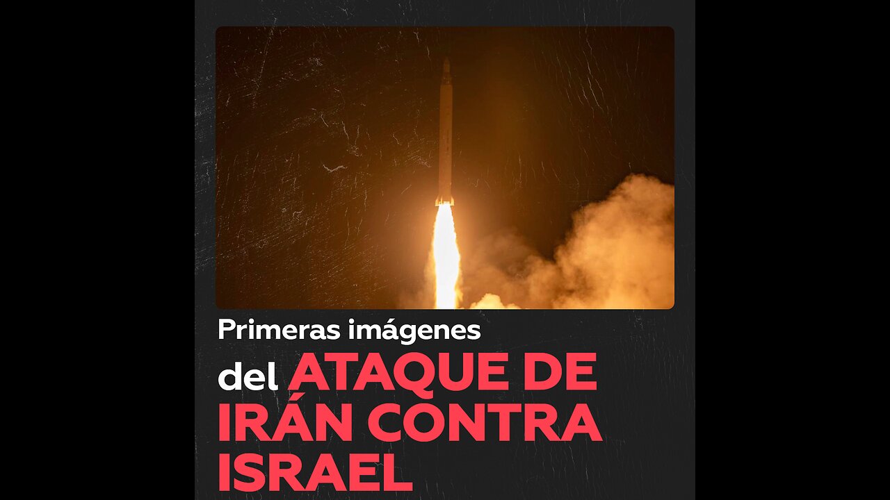 Irán muestra el inicio de su ataque contra Israel