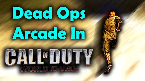 Someone Made Dead Ops Arcade In WAW - Custom Zombies