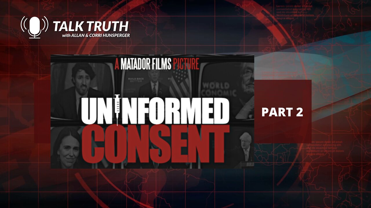 Talk Truth - UNINFORMED CONSENT - Part 2