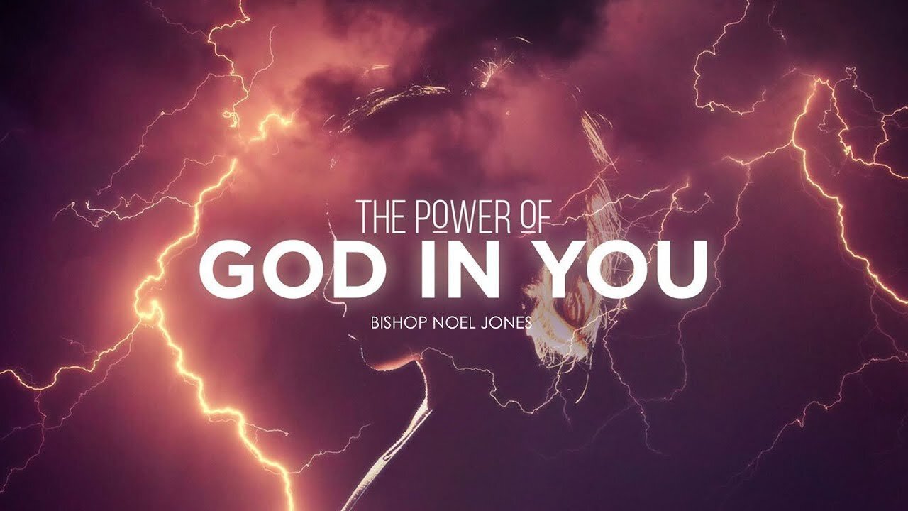 Bishop Noel Jones - THE POWER OF GOD IN YOU