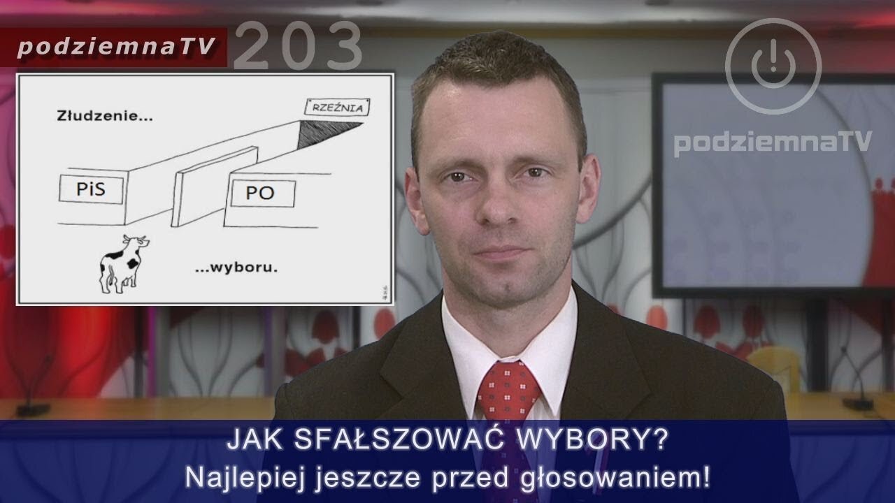 podziemna TV - Fałszowanie wyborów. Jak to się robi.. i czy na pewno w dniu głosowania? #203 (17.06.2019)