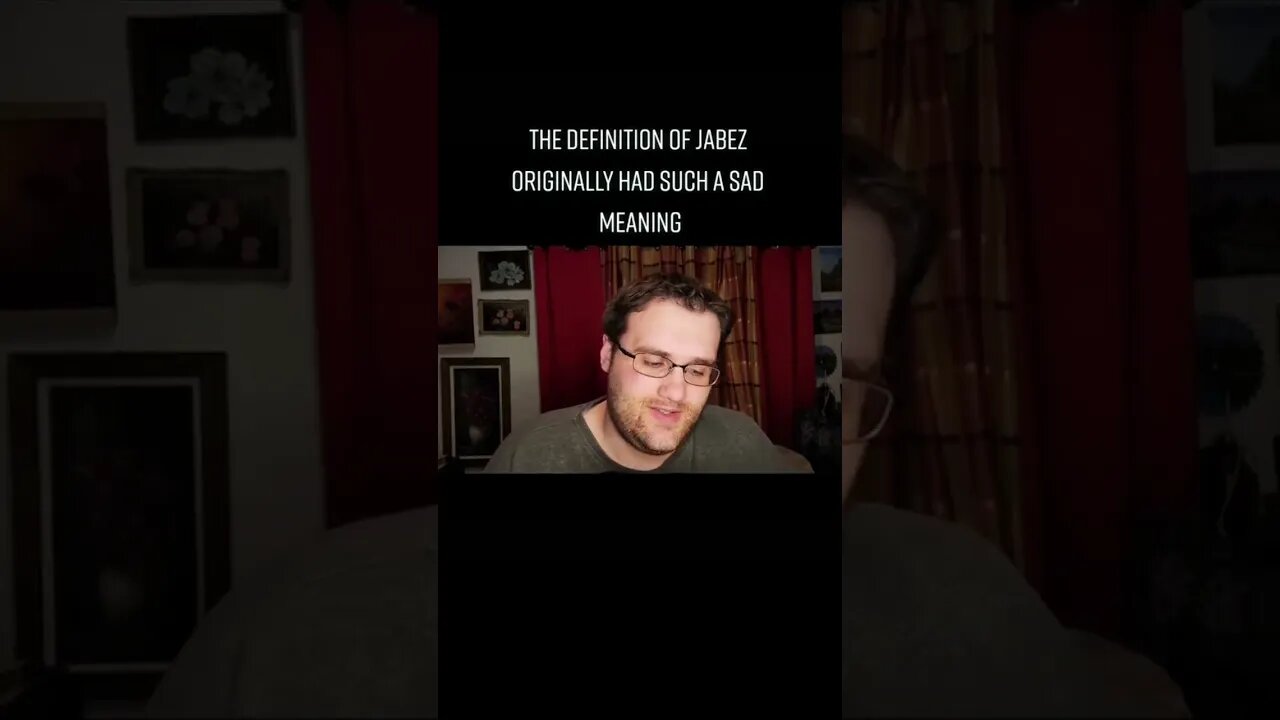 JABEZ'S NAME HAD SUCH A SAD MEANING ORGINALLY