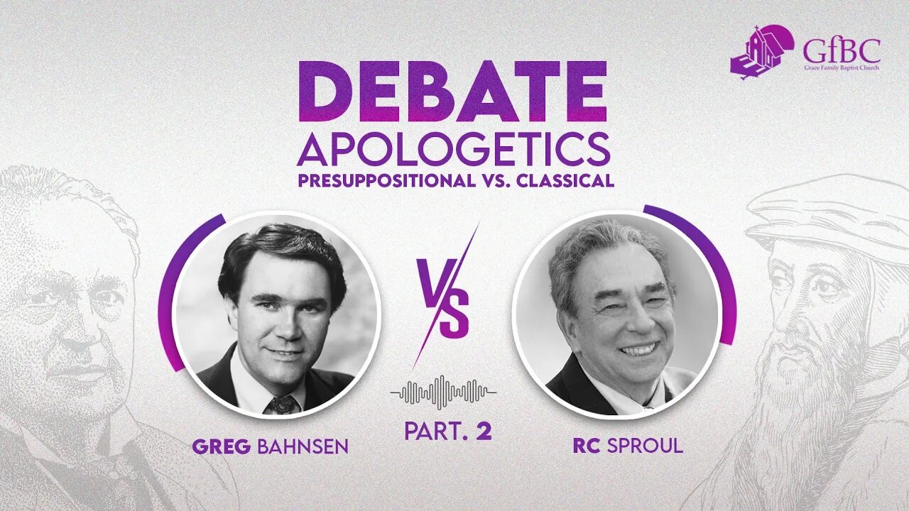 R.C. Sproul Vs. Greg Bahnsen Debate on Apologetic Methodology Part 2