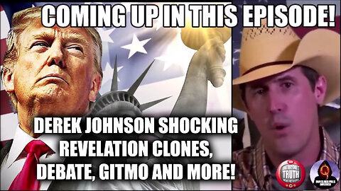 Derek Johnson SHOCKING REVELATION - Clones, Debate, Gitmo and More!