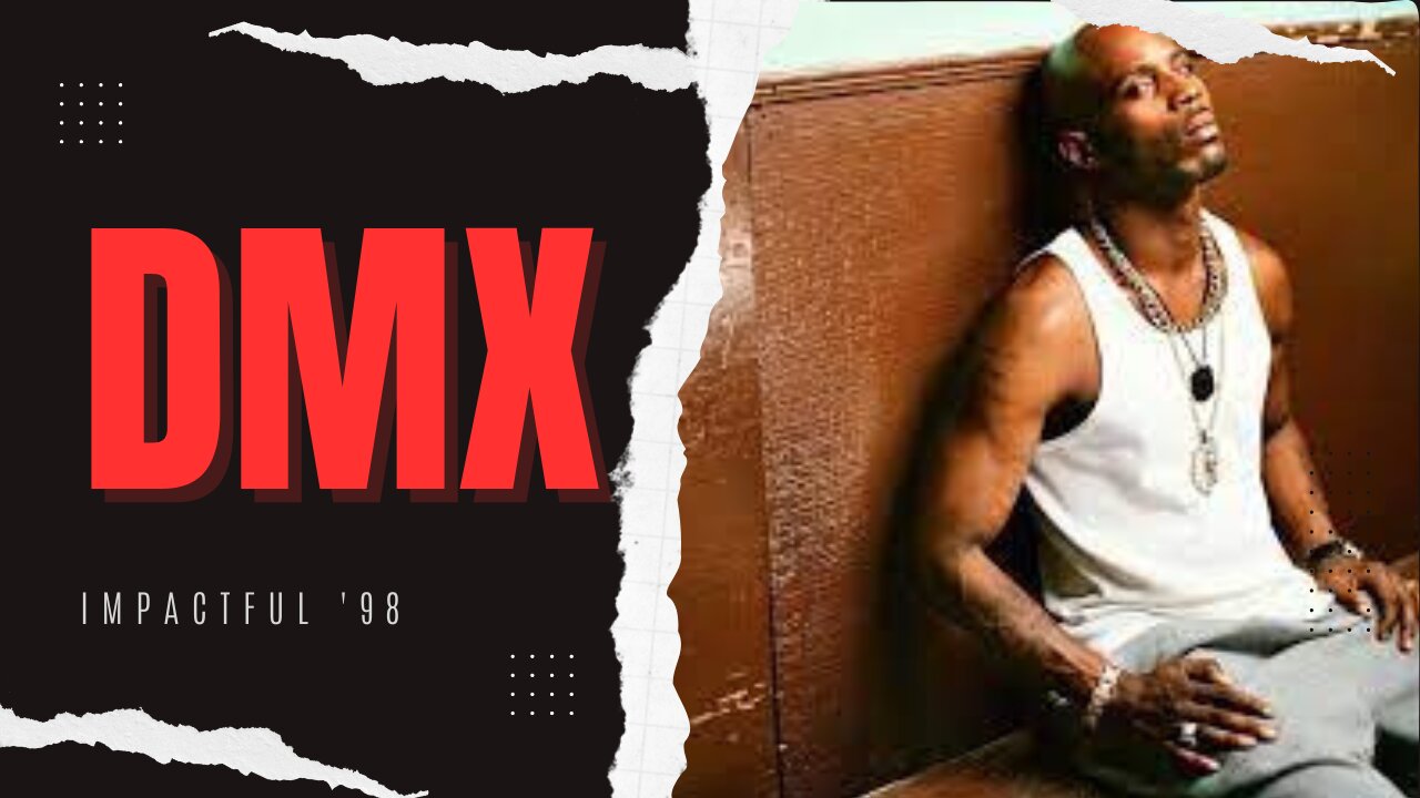 DMX's Impactful '98