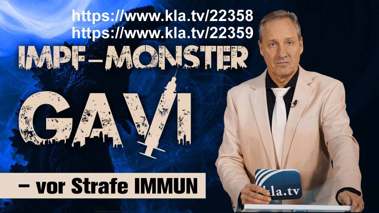 Impf-Monster GAVI vor Strafe IMMUN