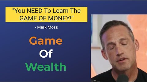 "Let's DEFINE How The Game Is PLAYED, FIRST!" - Mark Moss || The MONEY GAME Is RIGGED!