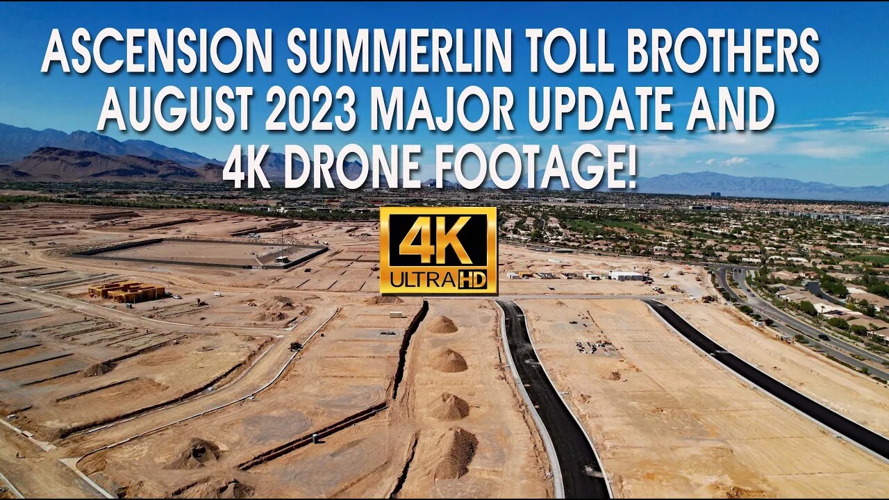 Ascension Summerlin Toll Brothers August 2023 Major Update 4k Drone Footage!