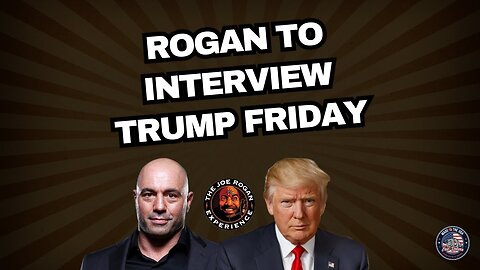 Rogan To Interview Trump Friday | Eric Deters Show