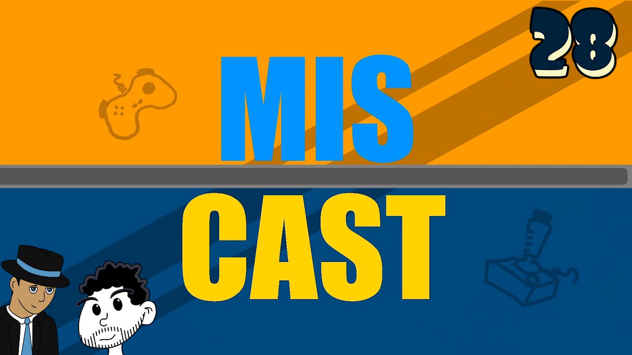 The Miscast Episode 028 - The Mark of Microsoft