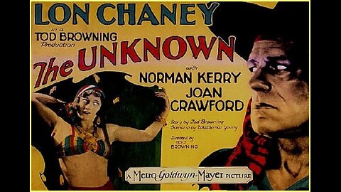 THE UNKNOWN 1927 Lon Chaney, Joan Crawford & Norman Kerry FULL MOVIE #36 AFI BEST SILENT FILMS