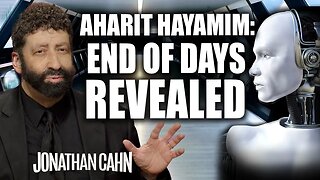 Aharit Hayamim: End of Days Revealed | Jonathan Cahn Sermon