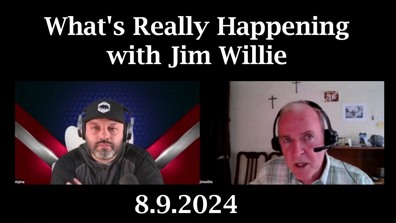 What's Really Happening with Jim Willie 8.9.2024