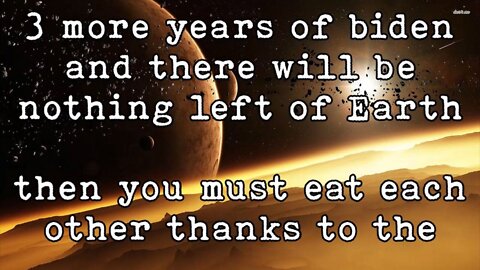 3 more years of biden and there will be