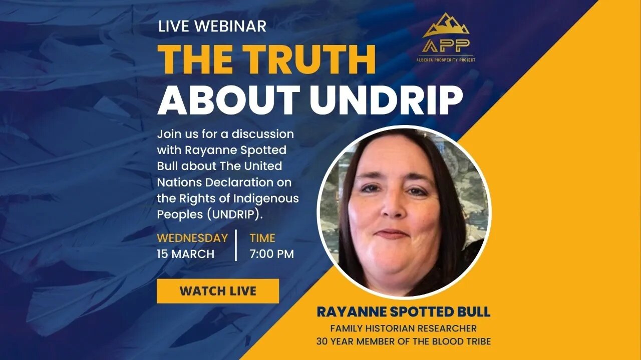 APP Webinar - The Truth About UNDRIP: Divide and Conquer