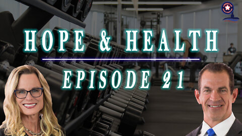 Hope & Health | Ep. 21