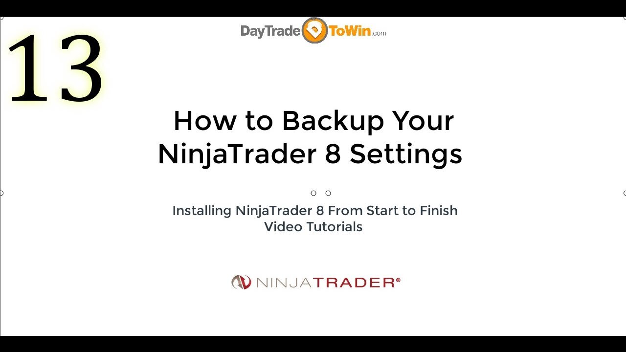 NinjaTrader 8 How To Backup Your NinjaTrader Settings Video Tutorials Part 13