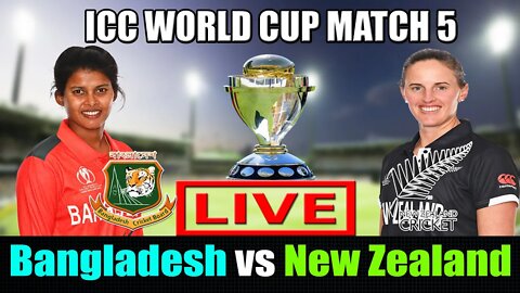 Bangladesh Women vs New Zealand Women Live, banw vs nzw live score, nzw vs banw , banw vs nzw live