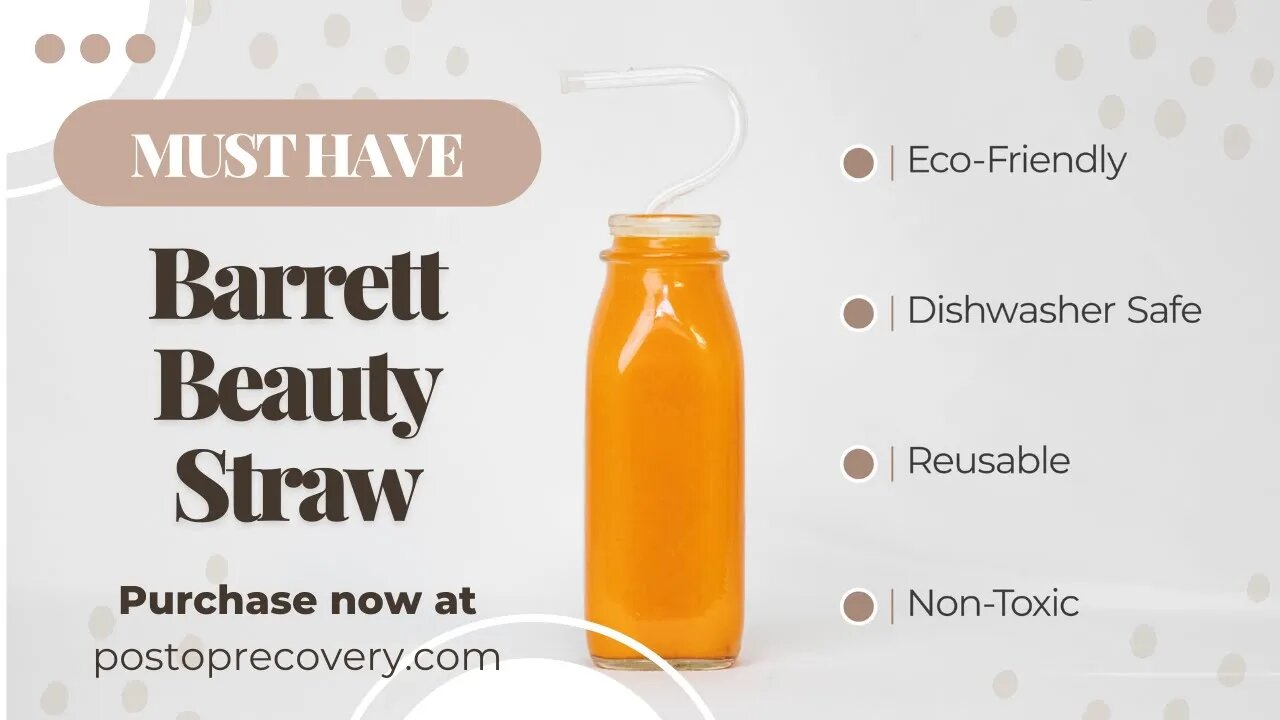 Introducing the Barrett Beauty Straw