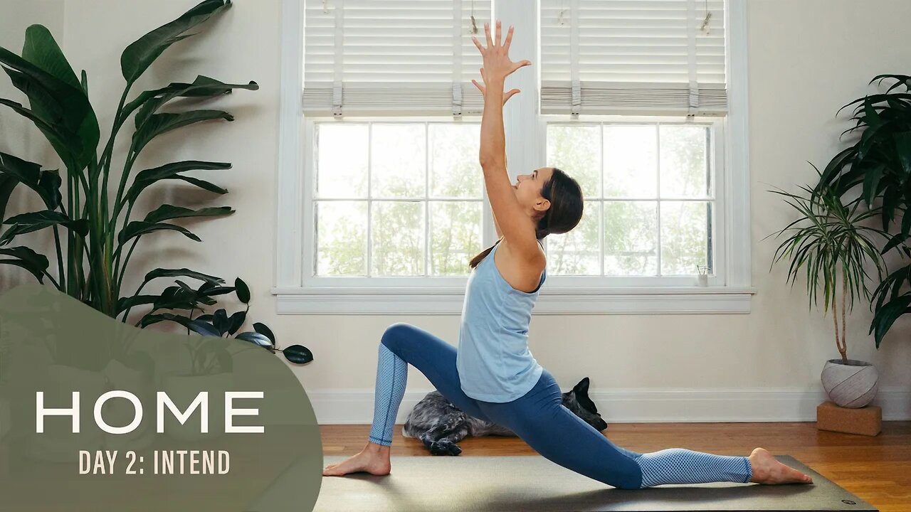 Home - Day 2 - Intend | 30 Days of Yoga