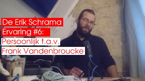 De Erik Schrama Ervaring #6: Persoonlijk t.a.v. Frank Vandenbroucke